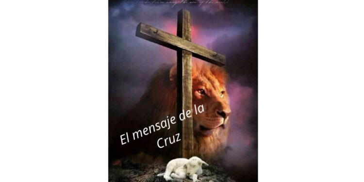 El mensaje de la Cruz