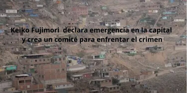 Perú declara estado de emergencia en Lima y Callao por 60 días